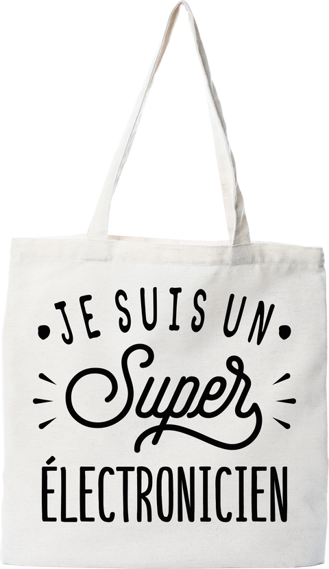 Tote bag coton recyclé je suis un super électronicien