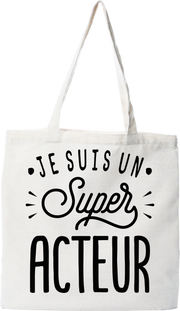 Tote bag coton recyclé je suis un super acteur