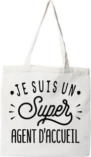 Tote bag coton recyclé je suis un super agent d’accueil