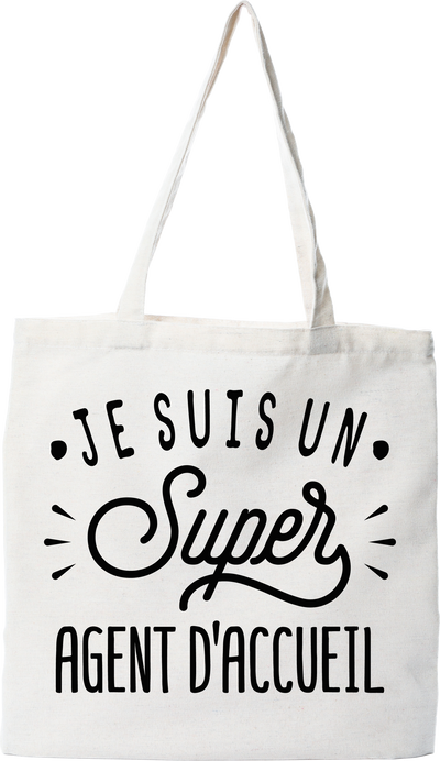 Tote bag coton recyclé je suis un super agent d’accueil