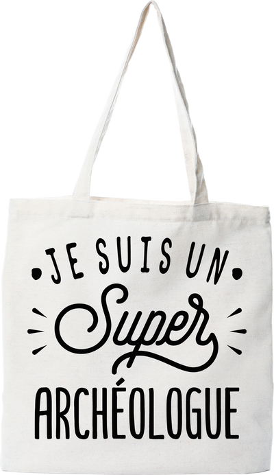 Tote bag coton recyclé je suis un super archéologue