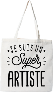 Tote bag coton recyclé je suis un super artiste
