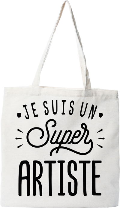 Tote bag coton recyclé je suis un super artiste