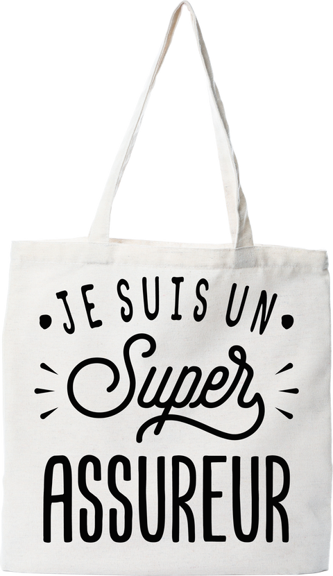 Tote bag coton recyclé je suis un super assureur