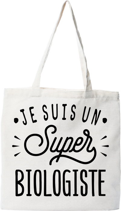 Tote bag coton recyclé je suis un super biologiste