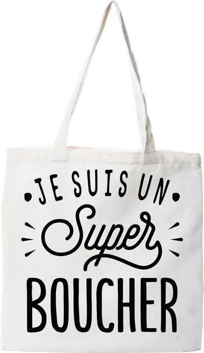 Tote bag coton recyclé je suis un super boucher