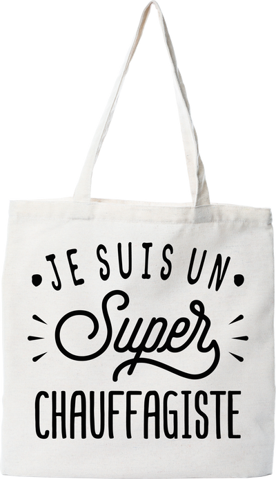 Tote bag coton recyclé je suis un super chauffagiste