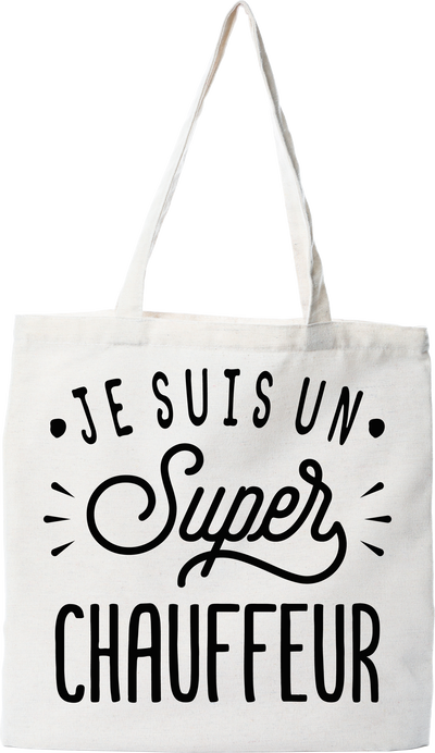 Tote bag coton recyclé je suis un super chauffeur