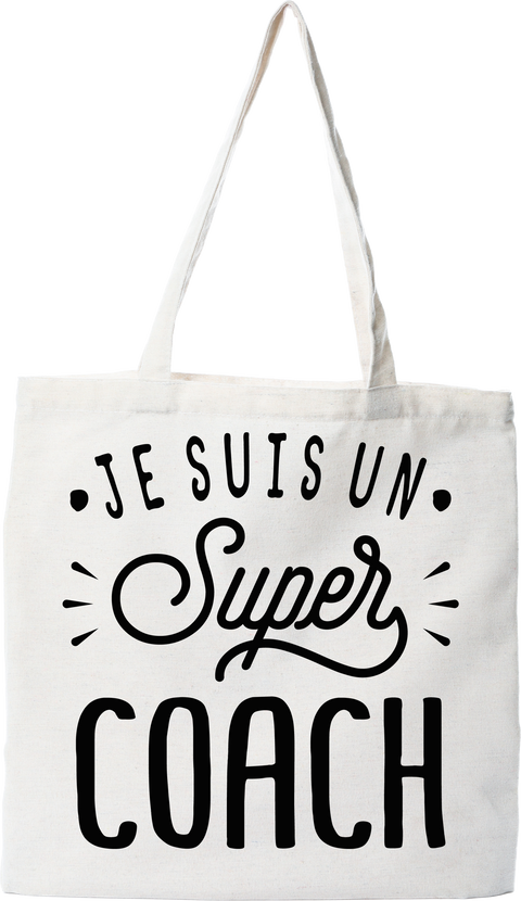 Tote bag coton recyclé je suis un super coach