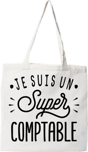 Tote bag coton recyclé je suis un super comptable