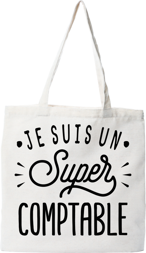 Tote bag coton recyclé je suis un super comptable