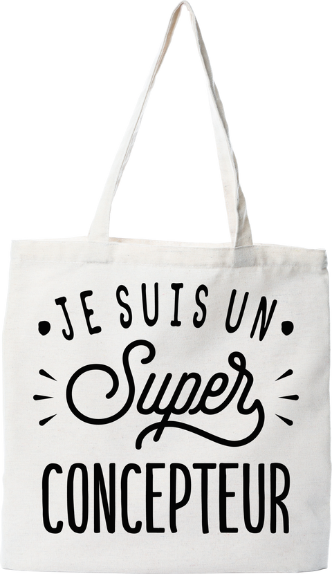 Tote bag coton recyclé je suis un super concepteur