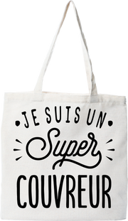 Tote bag coton recyclé je suis un super couvreur