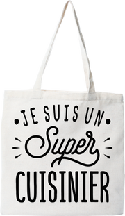Tote bag coton recyclé je suis un super cuisinier