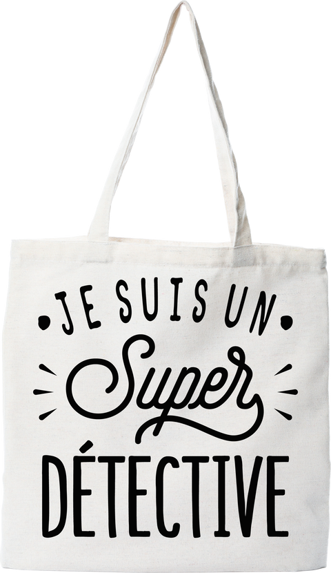 Tote bag coton recyclé je suis un super détective