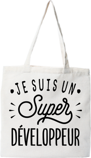 Tote bag coton recyclé je suis un super développeur