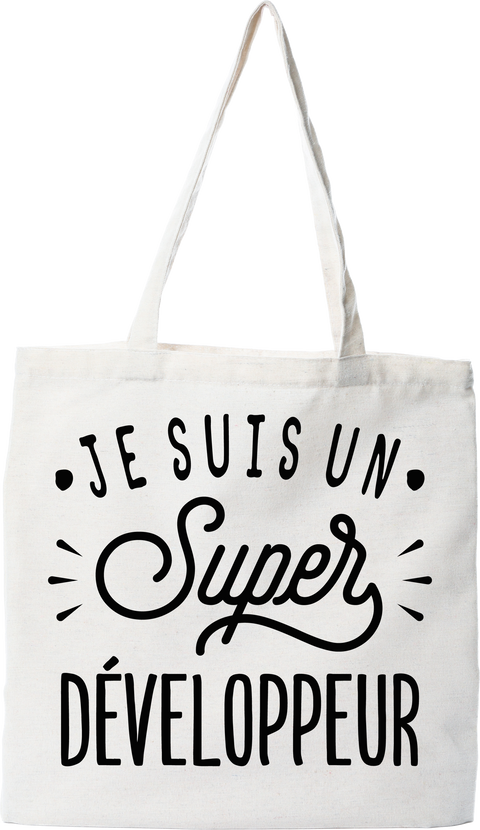 Tote bag coton recyclé je suis un super développeur