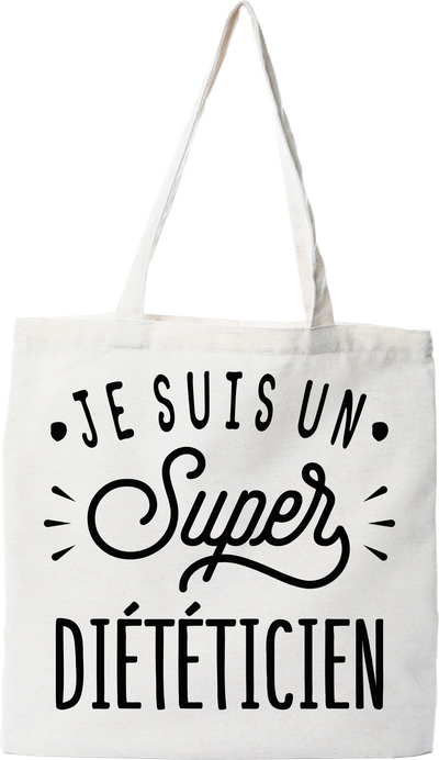 Tote bag coton recyclé je suis un super diététicien