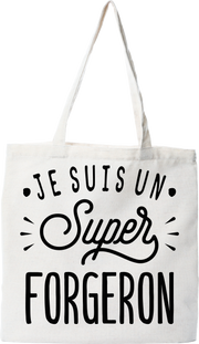 Tote bag coton recyclé je suis un super forgeron