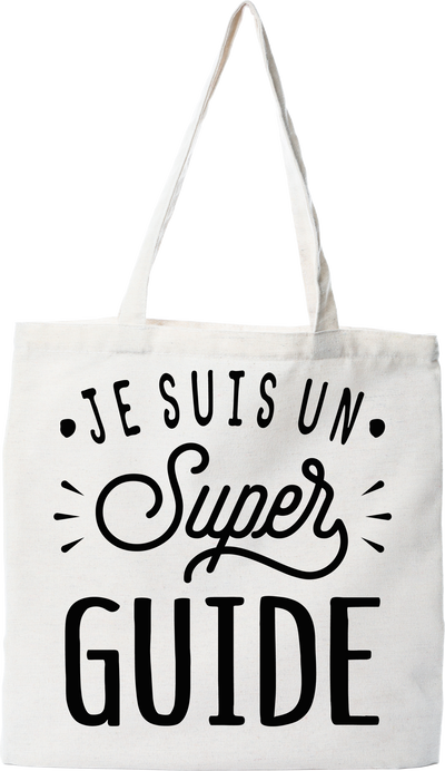 Tote bag coton recyclé je suis un super guide