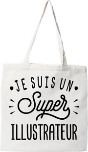 Tote bag coton recyclé je suis un super illustrateur