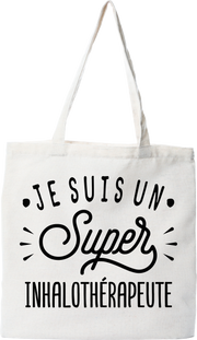 Tote bag coton recyclé je suis un super inhalothérapeute