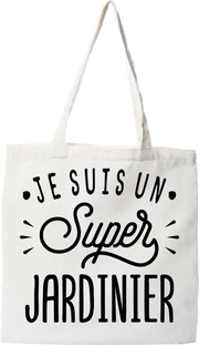 Tote bag coton recyclé je suis un super jardinier