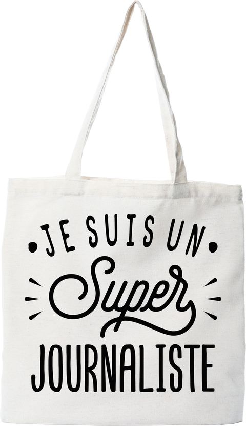 Tote bag coton recyclé je suis un super journaliste