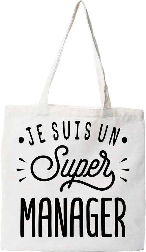 Tote bag coton recyclé je suis un super manager