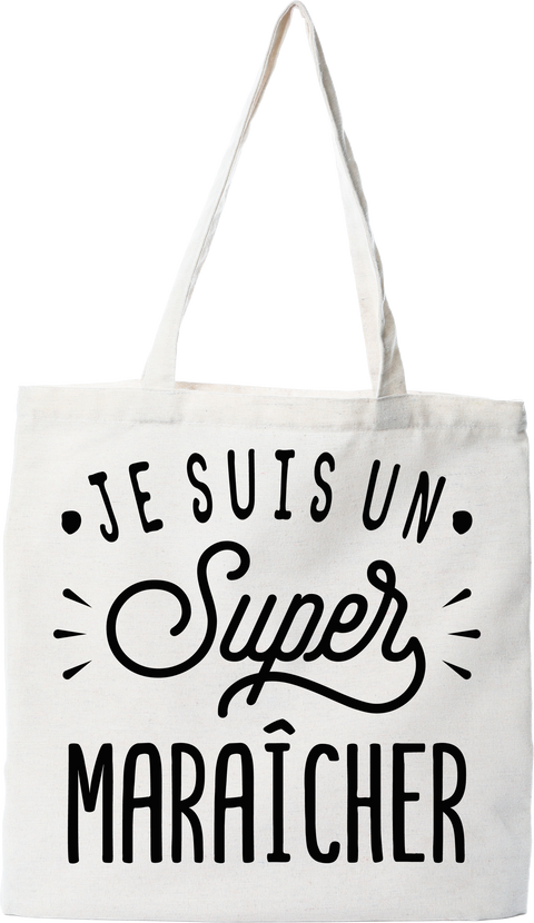 Tote bag coton recyclé je suis un super maraîcher