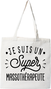 Tote bag coton recyclé je suis un super massothérapeute
