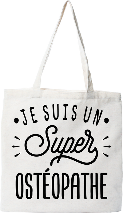Tote bag coton recyclé je suis un super ostéopathe