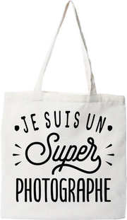 Tote bag coton recyclé je suis un super photographe