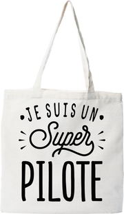 Tote bag coton recyclé je suis un super pilote