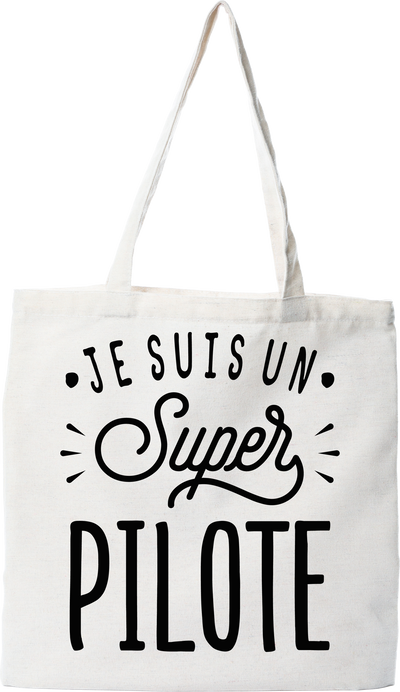 Tote bag coton recyclé je suis un super pilote