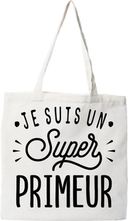 Tote bag coton recyclé je suis un super primeur
