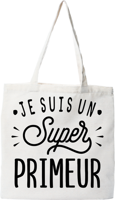 Tote bag coton recyclé je suis un super primeur