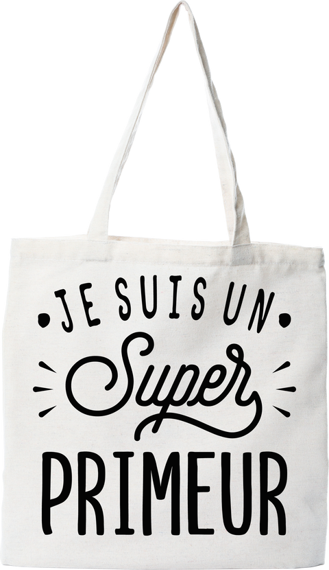 Tote bag coton recyclé je suis un super primeur