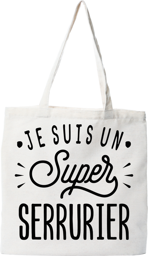 Tote bag coton recyclé je suis un super serrurier