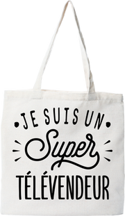 Tote bag coton recyclé je suis un super télévendeur