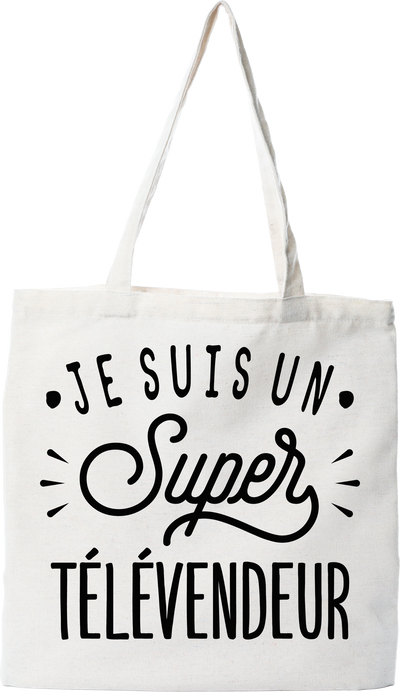 Tote bag coton recyclé je suis un super télévendeur