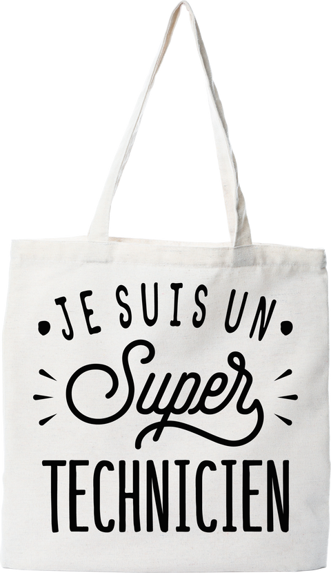 Tote bag coton recyclé je suis un super technicien