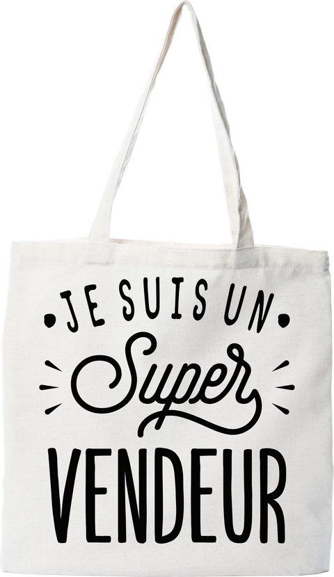 Tote bag coton recyclé je suis un super vendeur