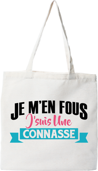 Tote bag coton recyclé je suis une connasse