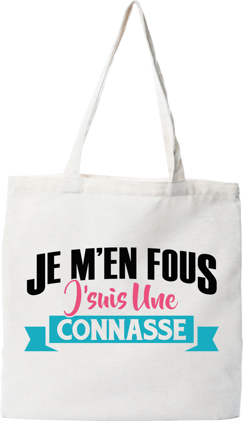 Tote bag coton recyclé je suis une connasse