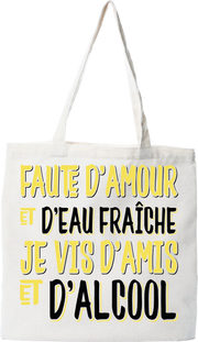 Tote bag coton recyclé je vis d'amis et d'alcool