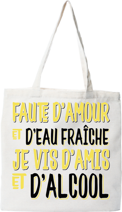 Tote bag coton recyclé je vis d'amis et d'alcool