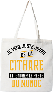 Tote bag coton recyclé jouer de la cithare et ignorer le monde