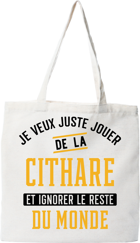 Tote bag coton recyclé jouer de la cithare et ignorer le monde