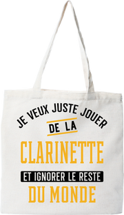 Tote bag coton recyclé jouer de la clarinette et ignorer le monde